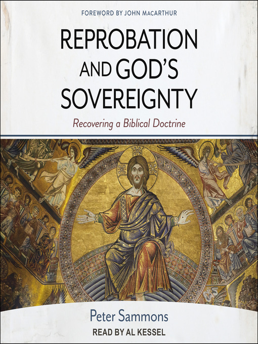 Title details for Reprobation and God's Sovereignty by Peter Sammons - Available